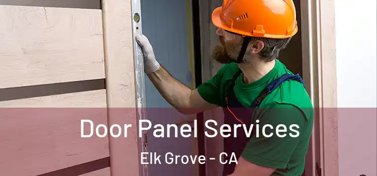  Door Panel Services Elk Grove - CA
