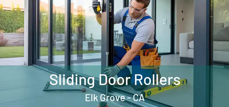  Sliding Door Rollers Elk Grove - CA